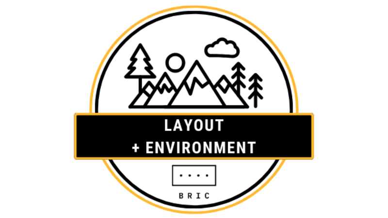 Layout + Environment